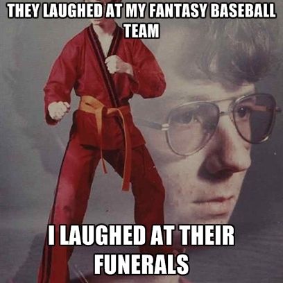 photo they-laughed-at-my-fantasy-baseball-team-i-laughed-at-their-fune_zpsqst1uwf1.jpg