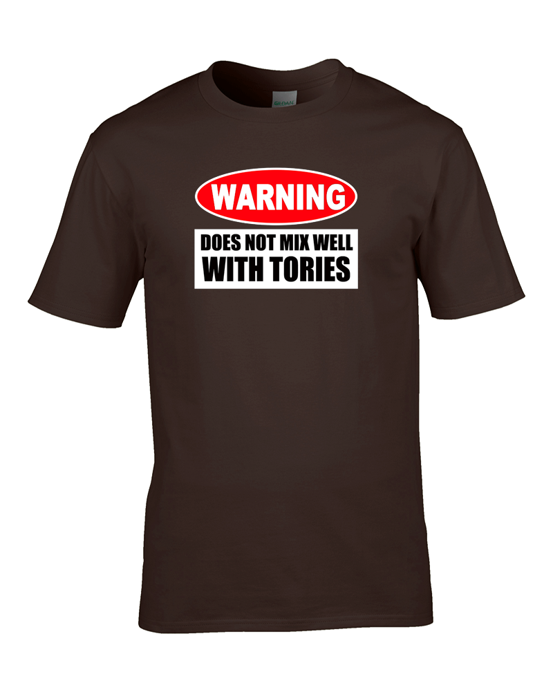 WARNUNG - MISCHT SICH NICHT GUT MIT TORIES - Anti Regierung T-Shirt - Bild 12 von 12