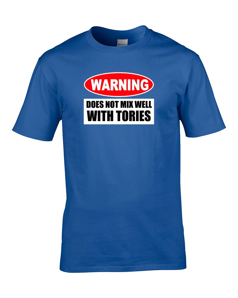 WARNUNG - MISCHT SICH NICHT GUT MIT TORIES - Anti Regierung T-Shirt - Bild 5 von 12
