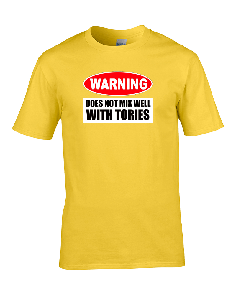 WARNUNG - MISCHT SICH NICHT GUT MIT TORIES - Anti Regierung T-Shirt - Bild 6 von 12